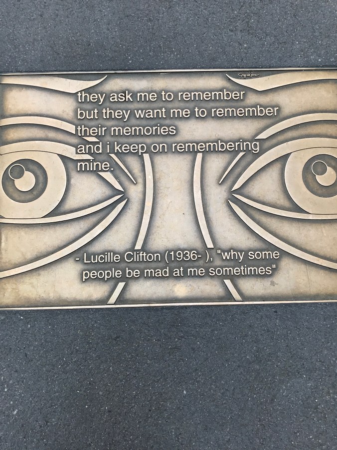 Suddenly Mad- “They ask me to remember their memories...Lucille Clifton - library walk